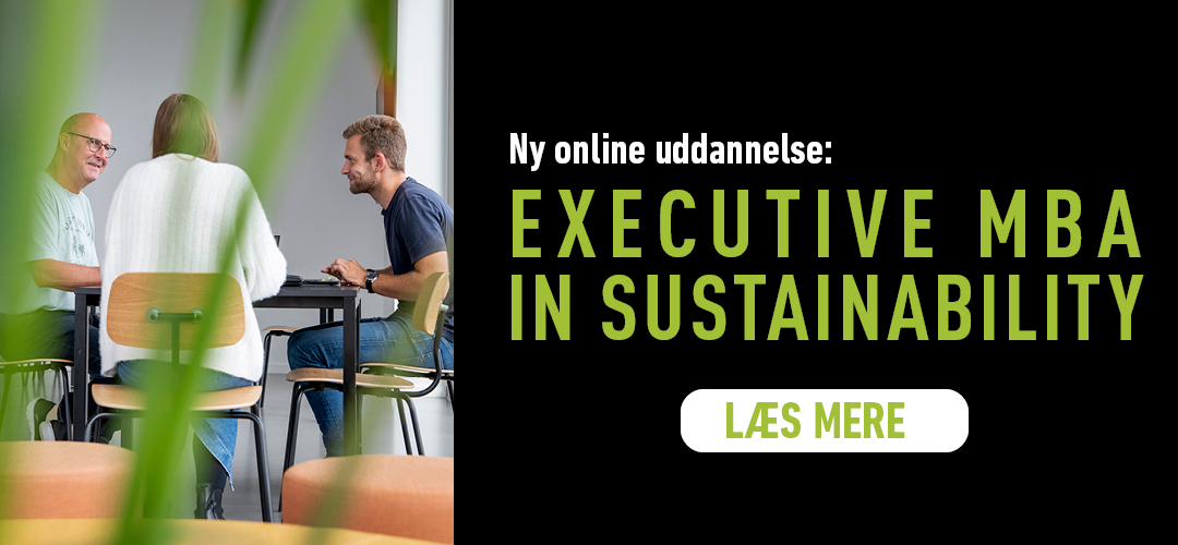 Ny online uddannelse: Executive MBA in Sustainabiity. Læs mere her.